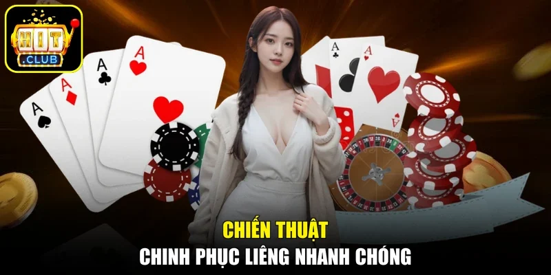 Chiến thuật chinh phục Liêng nhanh chóng