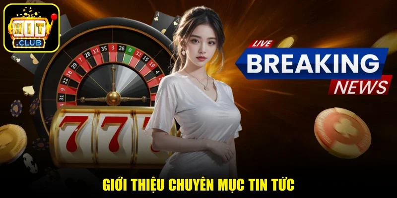 Giới thiệu chuyên mục tin tức