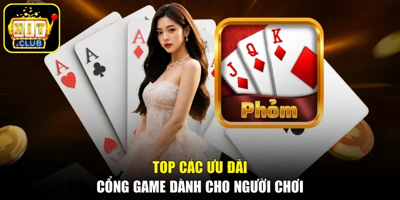Top các ưu đãi cổng game dành cho người chơi